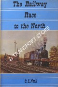 Book cover of The Railway Race to the North  by NOCK, O.S. 